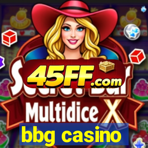 bbg casino
